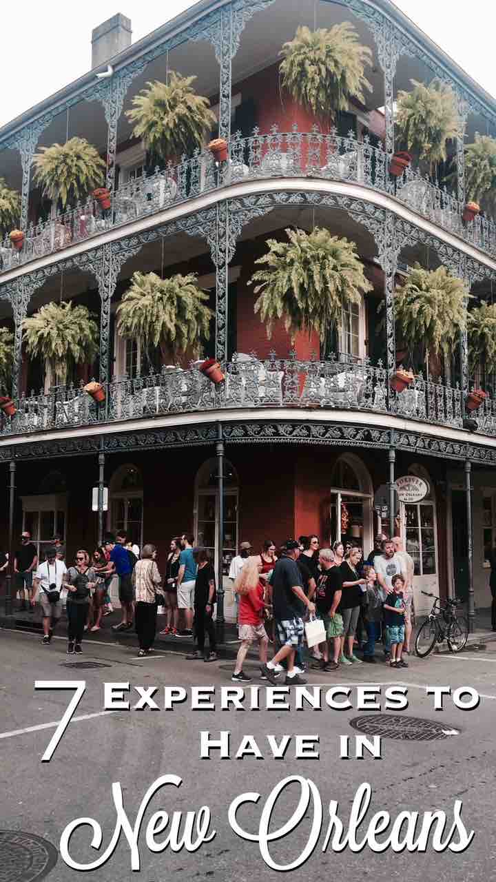 7 Experiences to Have in New Orleans.jpg