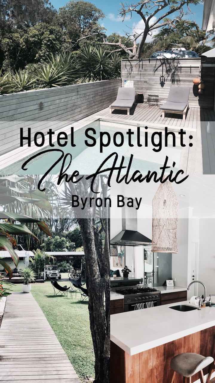 Hotel Spotlight- The Atlantic Byron Bay .jpg