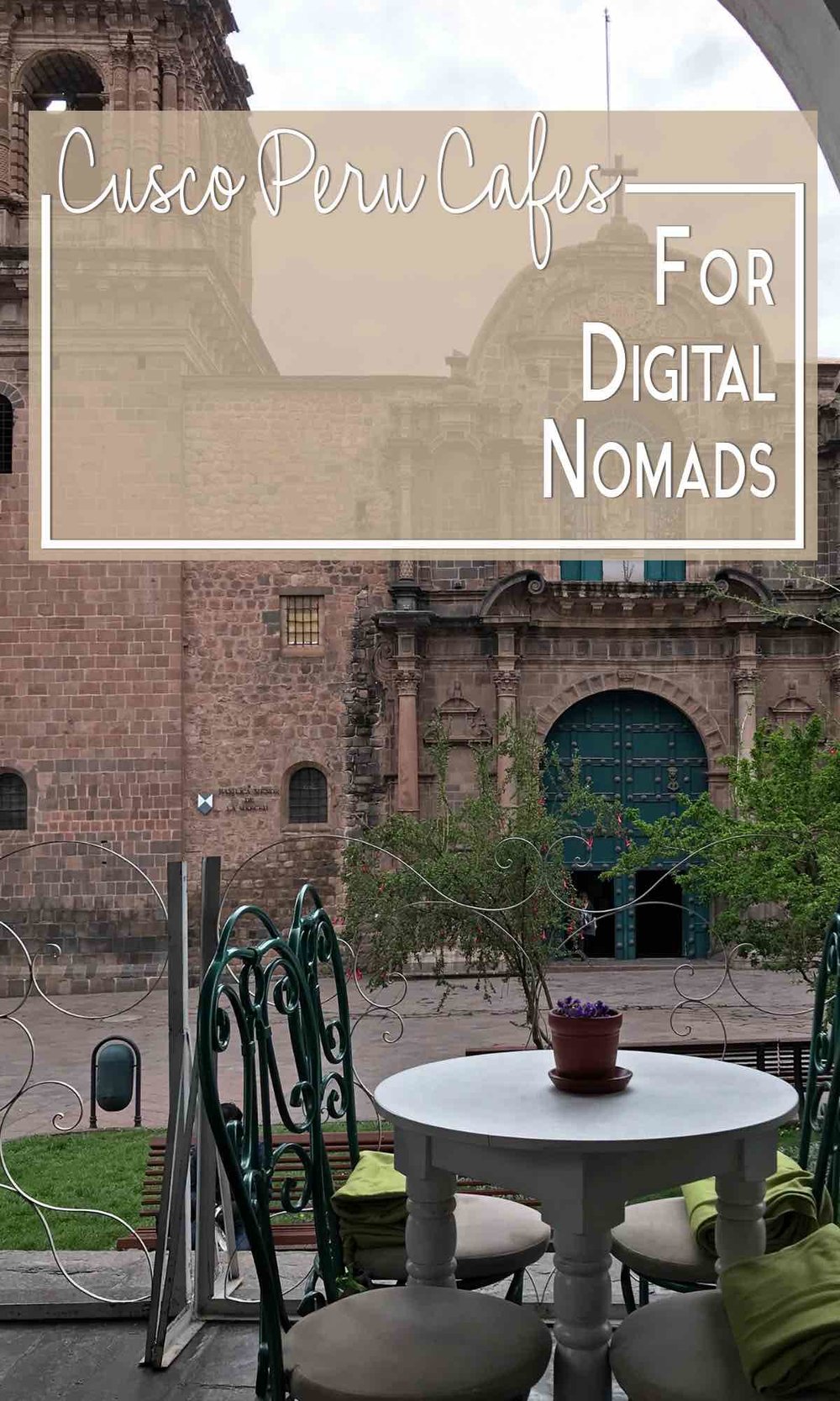 Cusco Peru cafes for digital nomads