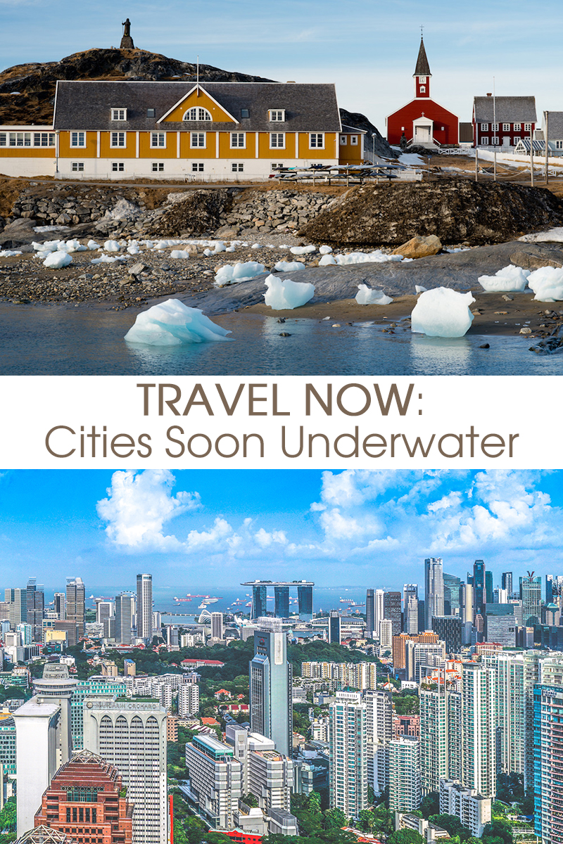 travel now cities soon underwater